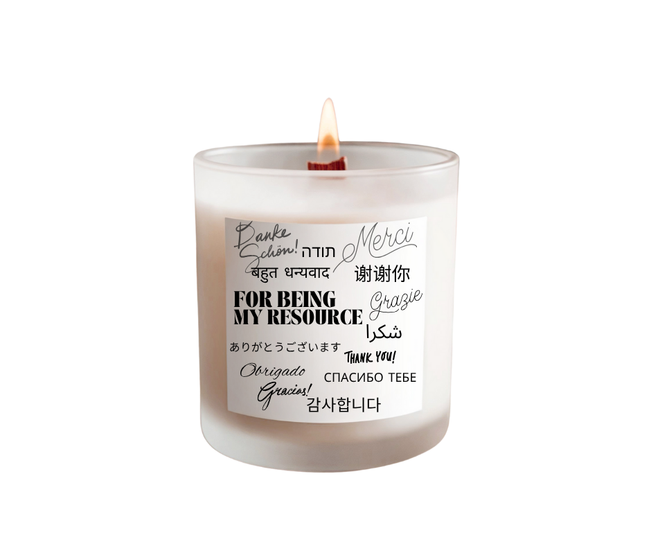 For Being My Resource