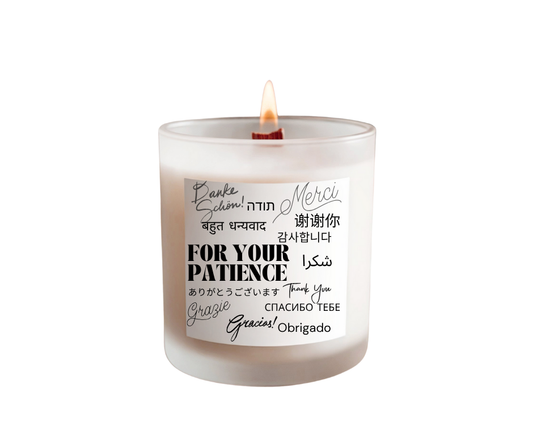 For your Patience