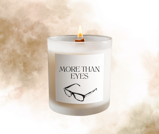 "More Than Eyes" Soy wax Candle