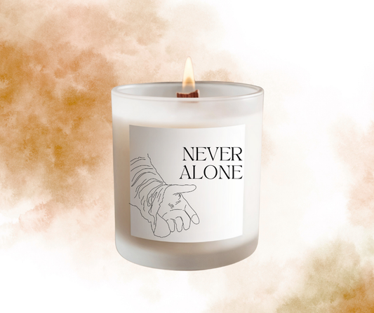 "Never Alone" Soy wax Candle